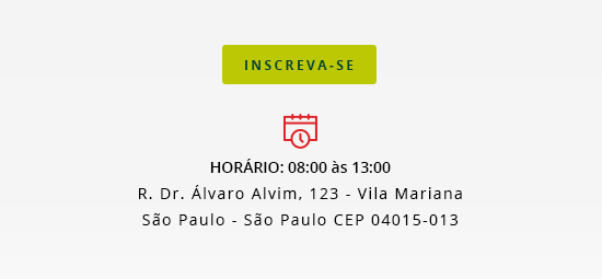 HORÁRIO: 08:00 às 13:00
R. Dr. Álvaro Alvim, 123 - Vila Mariana
São Paulo - São Paulo CEP 04015-013